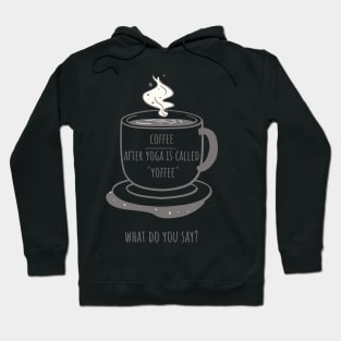 Coffee Yoga Hoodie